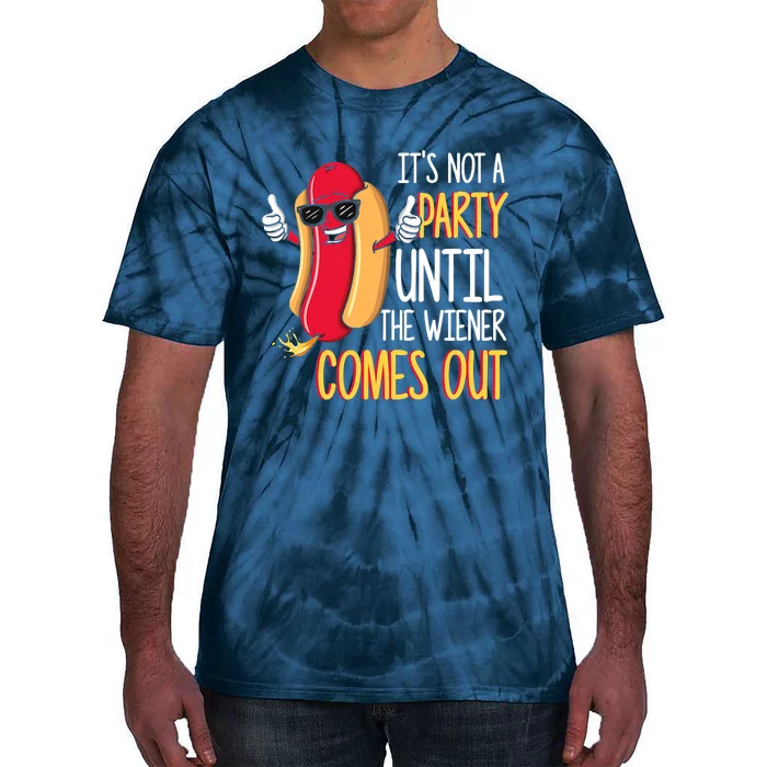 It's Not A Party Until The Wiener Comes Out Funny Hot Dog Tie-Dye T-Shirt