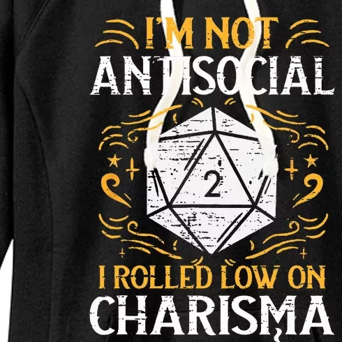 I'm Not Antisocial I Rolled Low On Charisma RPG Gamer Women's Fleece Hoodie