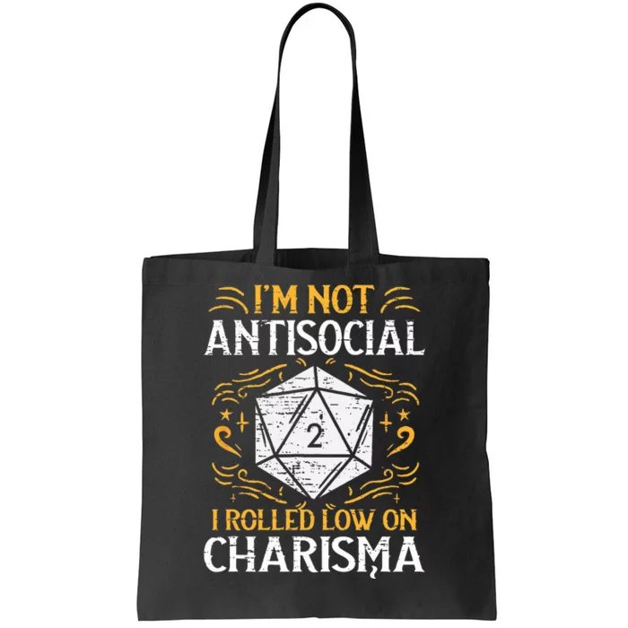 I'm Not Antisocial I Rolled Low On Charisma RPG Gamer Tote Bag