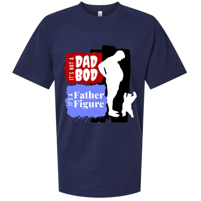 Its Not A Dad Bod Its A Father Figure Father Day Gift Sueded Cloud Jersey T-Shirt