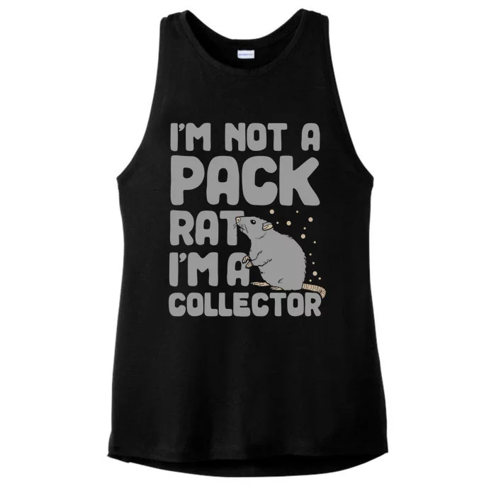 IM Not A Pack Rat IM A Collector Gift Ladies Tri-Blend Wicking Tank