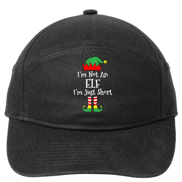 IM Not An Elf Im Just Short Funny Christmas Matching Family 7-Panel Snapback Hat