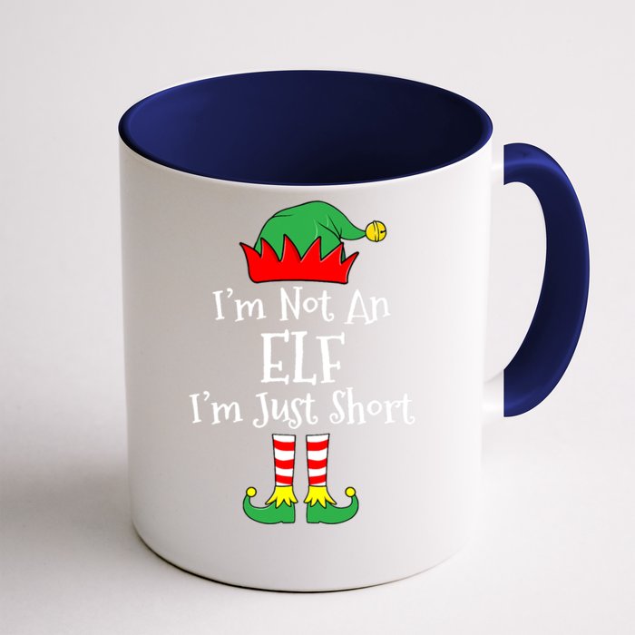 IM Not An Elf Im Just Short Funny Christmas Matching Family Front & Back Coffee Mug