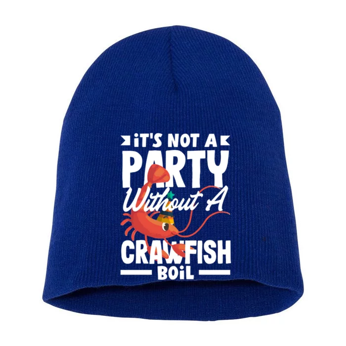 Its Not A Party Without A Crawfish Boil Gift Short Acrylic Beanie