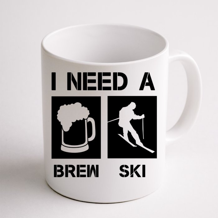 I Need A Brewski Funny Beer Ing Skier Ski Snowboarder Gift Front & Back Coffee Mug