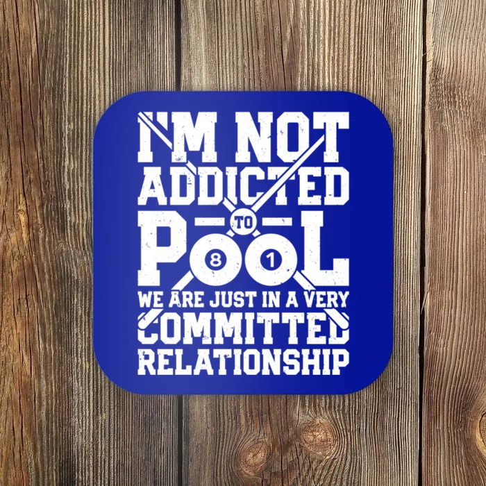 IM Not Addicted To Pool Funny Billiards Player 8 Ball Funny Gift Coaster