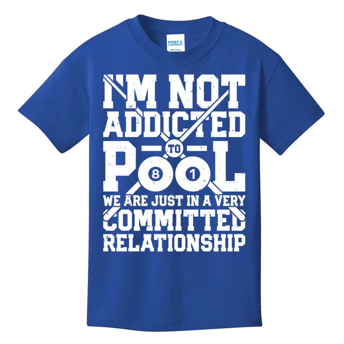 IM Not Addicted To Pool Funny Billiards Player 8 Ball Funny Gift Kids T-Shirt