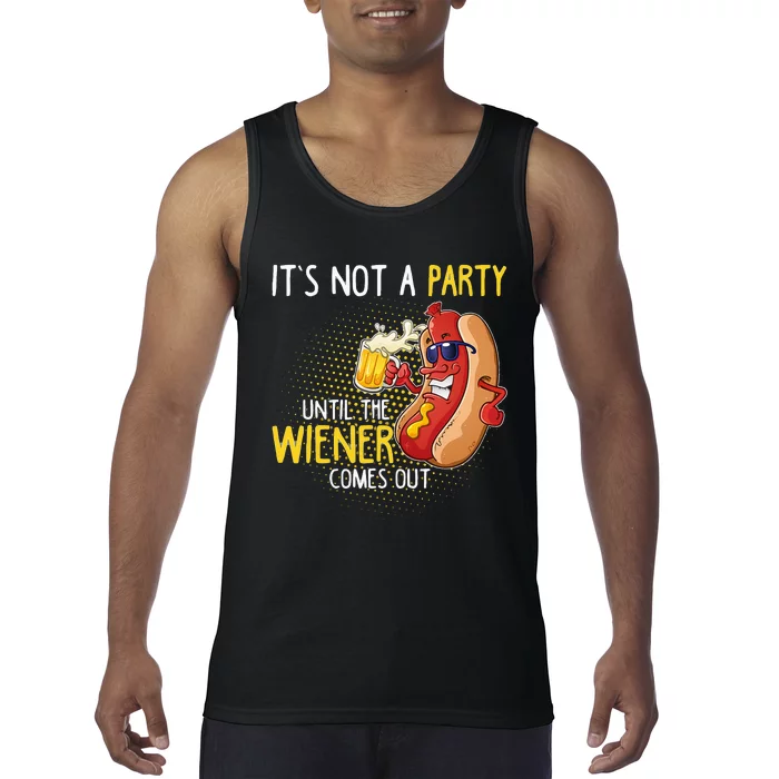 Its Not A Party Until The Weiner Comes Out Tank Top