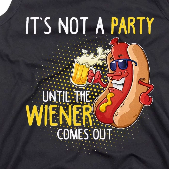 Its Not A Party Until The Weiner Comes Out Tank Top