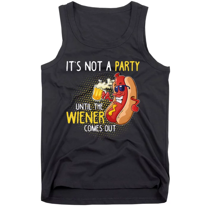 Its Not A Party Until The Weiner Comes Out Tank Top