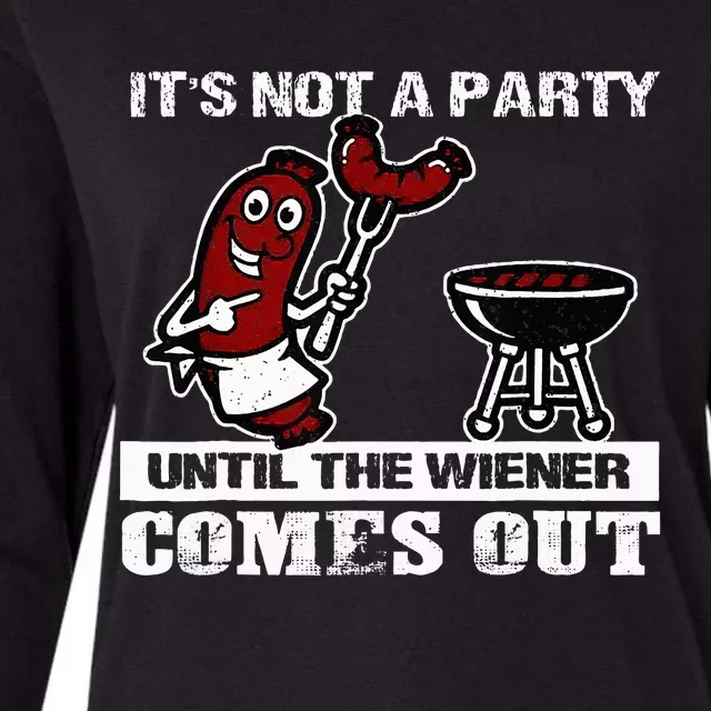 ItS Not A Party Until The Wiener Comes Out Hot Dog Bbq Womens Cotton Relaxed Long Sleeve T-Shirt