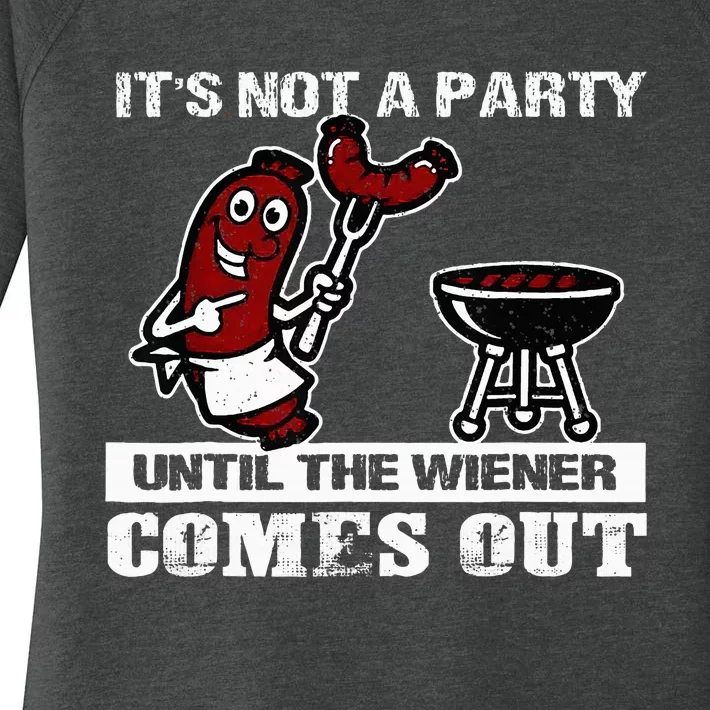 ItS Not A Party Until The Wiener Comes Out Hot Dog Bbq Women's Perfect Tri Tunic Long Sleeve Shirt