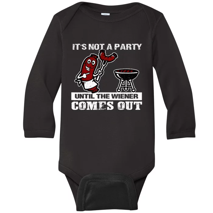 ItS Not A Party Until The Wiener Comes Out Hot Dog Bbq Baby Long Sleeve Bodysuit