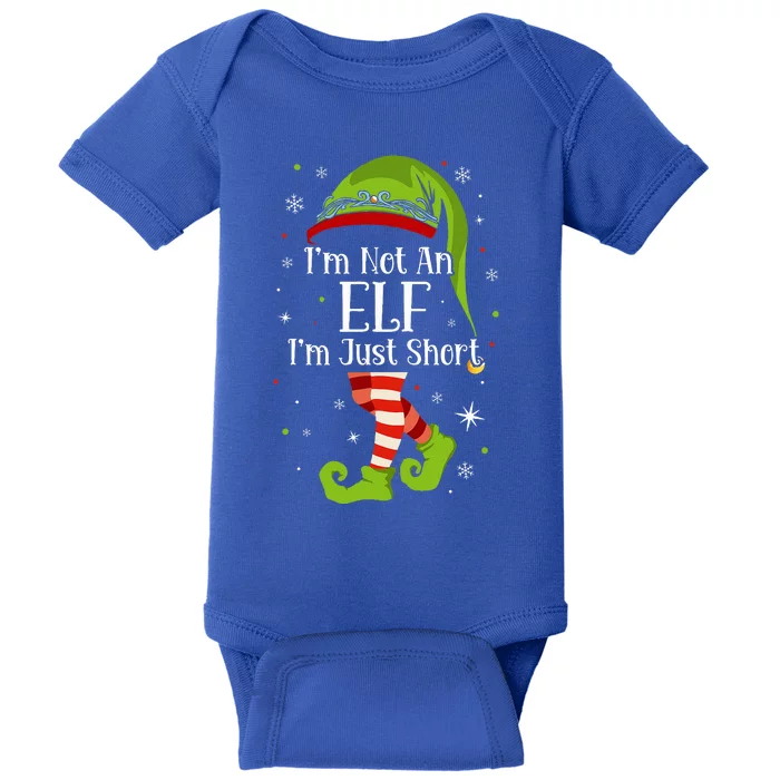 I'm Not An Elf Im Just Short Funny Christmas Matching Family Baby Bodysuit