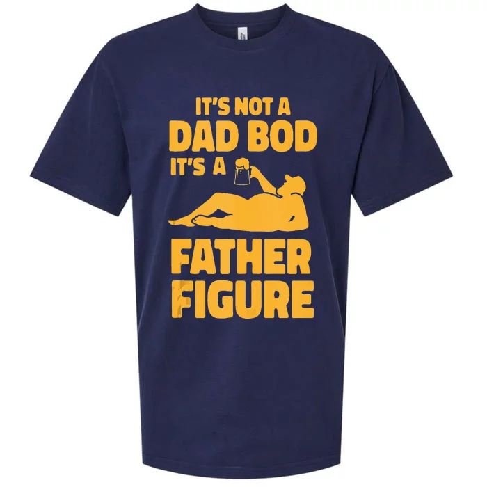 Its Not A Dad Bod Its A Father Figure Funny Fathers Day Sueded Cloud Jersey T-Shirt