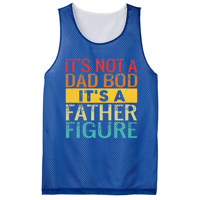 It's Not A Dad Bod It's A Father Figure Funny Dad Gifts Mesh Reversible Basketball Jersey Tank