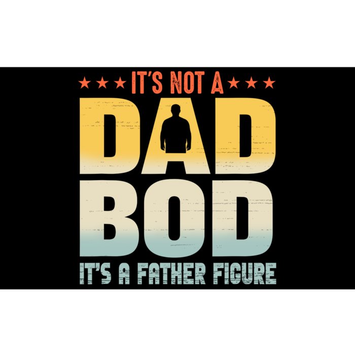 ItS Not A Dad Bod ItS A Father Figure FatherS Day Funny Bumper Sticker