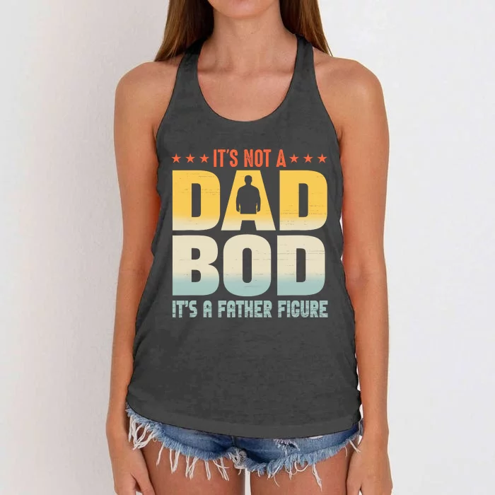 ItS Not A Dad Bod ItS A Father Figure FatherS Day Funny Women's Knotted Racerback Tank