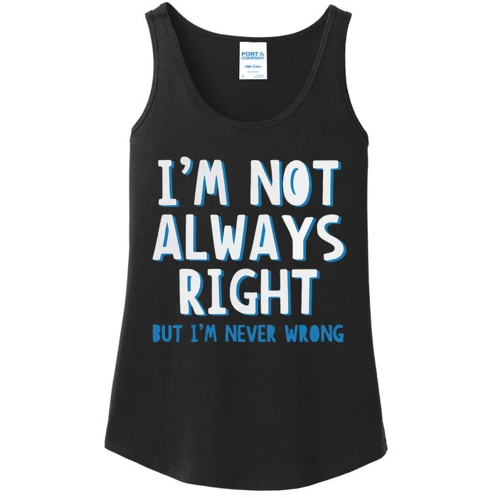 Im Not Always Right Ladies Essential Tank