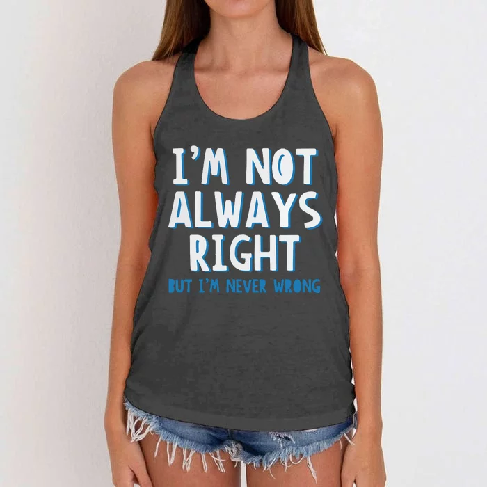 Im Not Always Right Women's Knotted Racerback Tank