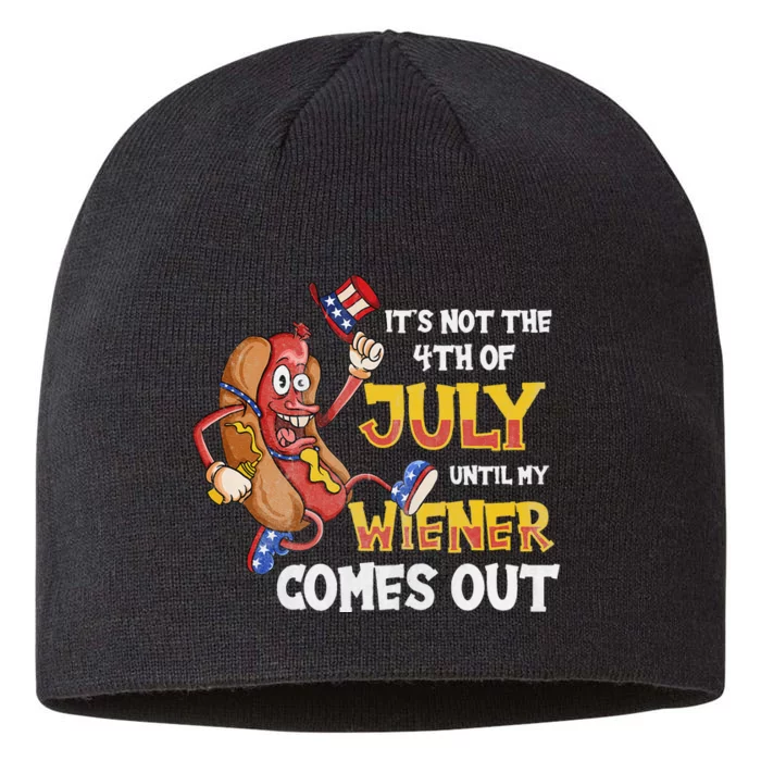 Its Not A Party Until My Wiener Comes Out 4th of July Wiener 8 1/2in Sustainable Knit Beanie