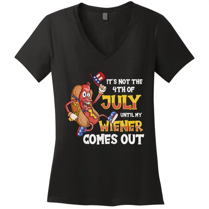 Its Not A Party Until My Wiener Comes Out 4th of July Wiener Women's V-Neck T-Shirt