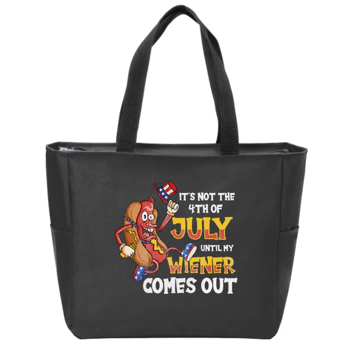 Its Not A Party Until My Wiener Comes Out 4th of July Wiener Zip Tote Bag