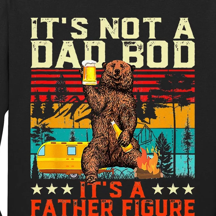 Its Not A Dad Bod Its Father Figure Funny Bear Beer Lovers Tall Long Sleeve T-Shirt