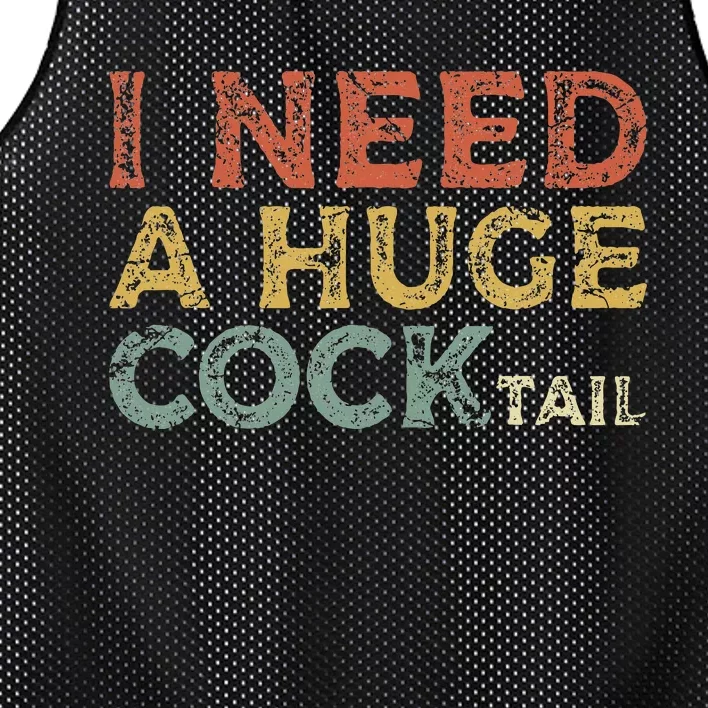 I Need A Huge COCKtail Funny Drinking Mesh Reversible Basketball Jersey Tank