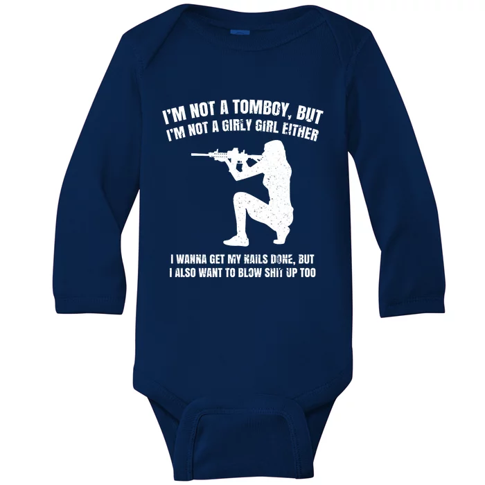 IM Not A Tomboy But IM Not A Girly Girl Either Baby Long Sleeve Bodysuit