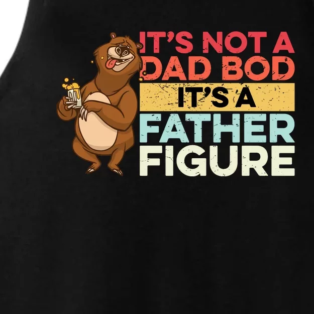 It's Not A Dad Bod It's A Father Figure Ladies Tri-Blend Wicking Tank