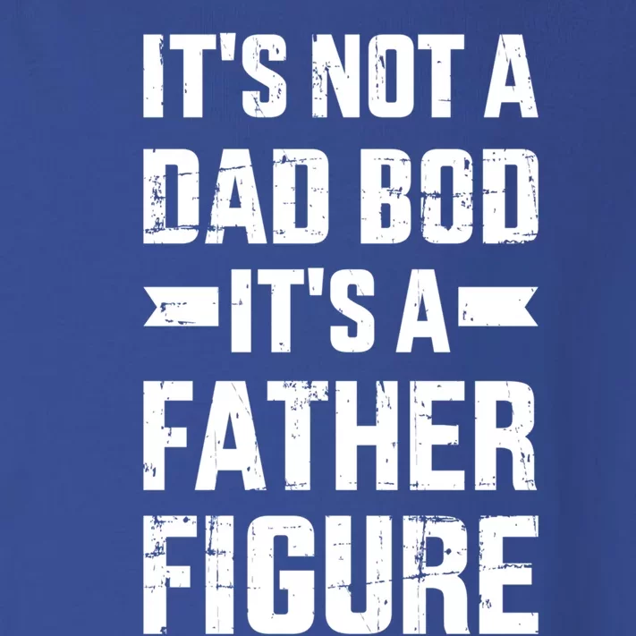 It's Not A Dad Bod It's A Father For Father's Day Gift Toddler Long Sleeve Shirt