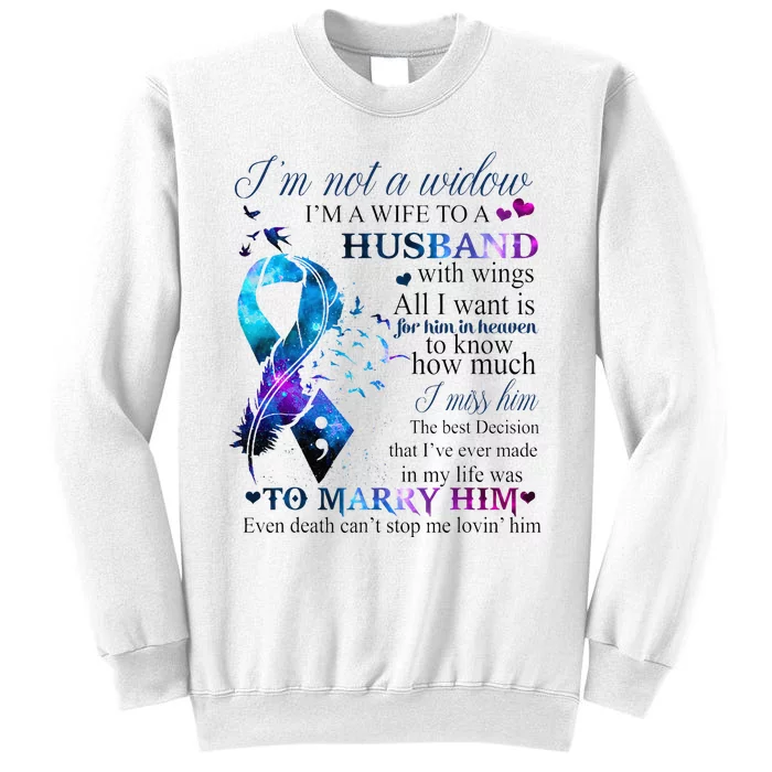 IM Not A Widow IM A Wife To A Beautiful Husband With Wings Sweatshirt