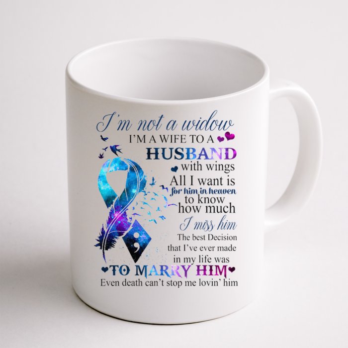 IM Not A Widow IM A Wife To A Beautiful Husband With Wings Front & Back Coffee Mug