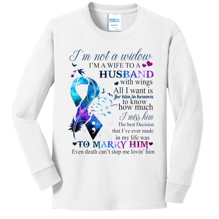 IM Not A Widow IM A Wife To A Beautiful Husband With Wings Kids Long Sleeve Shirt