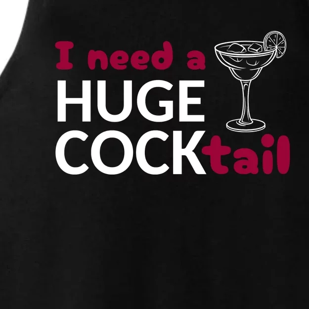 I Need A Huge Cocktail Ladies Tri-Blend Wicking Tank