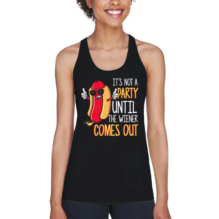 Its Not A Party Until The Wiener Comes Out Funny Hot Dog Women's Racerback Tank