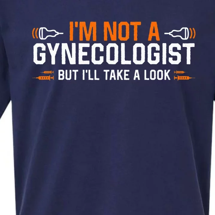 Im Not A Gynecologist But Ill Take A Look Sueded Cloud Jersey T-Shirt