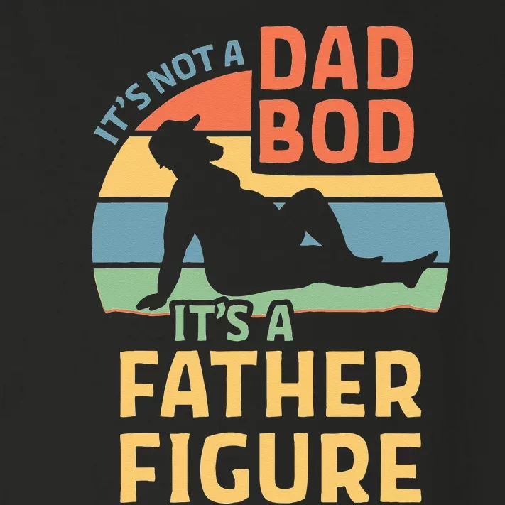 Its Not A Dad Bod Its A Father Figure Toddler Long Sleeve Shirt