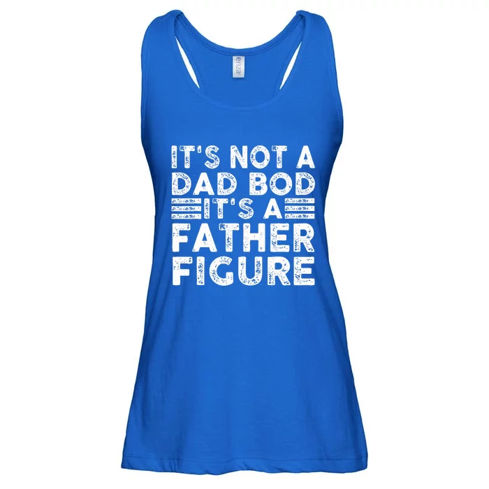 It's Not A Dad Bod It's A Father Figure Funny Ladies Essential Flowy Tank