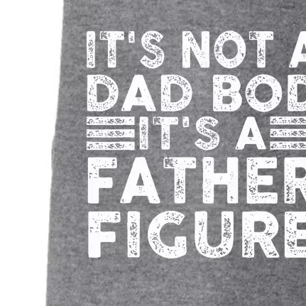 It's Not A Dad Bod It's A Father Figure Funny Doggie 3-End Fleece Hoodie