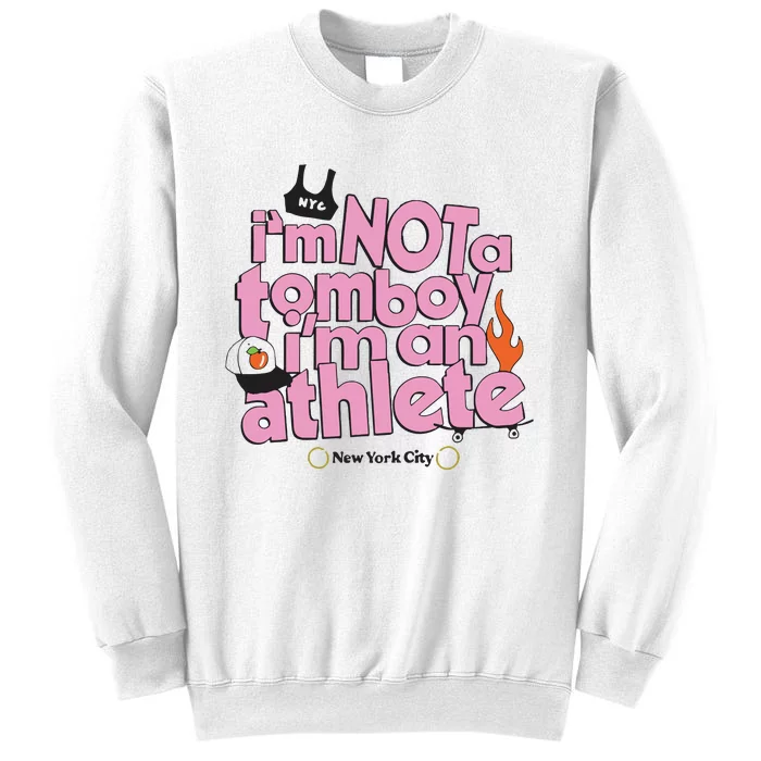 I’m Not A Tomboy I’m Ann Athlete Sweatshirt