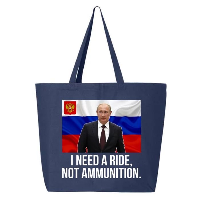 I Need A Ride Not Ammunition Funny Putin Meme Ukraine 25L Jumbo Tote