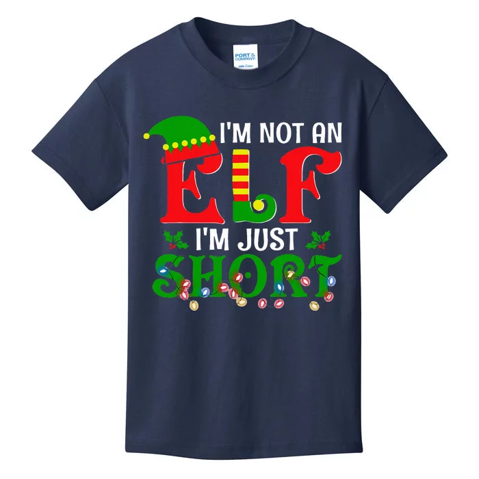 IM Not An Elf IM Just Short Christmas Elf Costume Xmas Kids T-Shirt