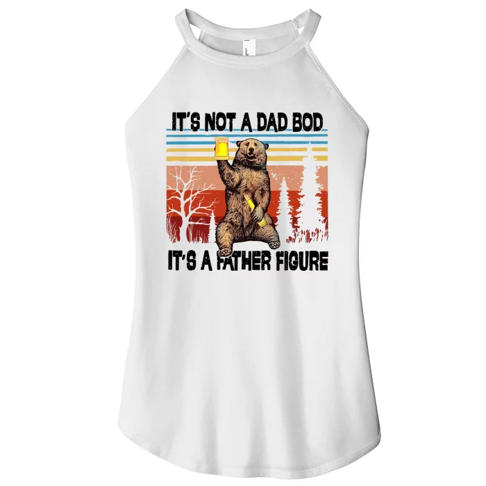 Its Not A Dad Bod Its A Father Figure Bear Meme Women’s Perfect Tri Rocker Tank