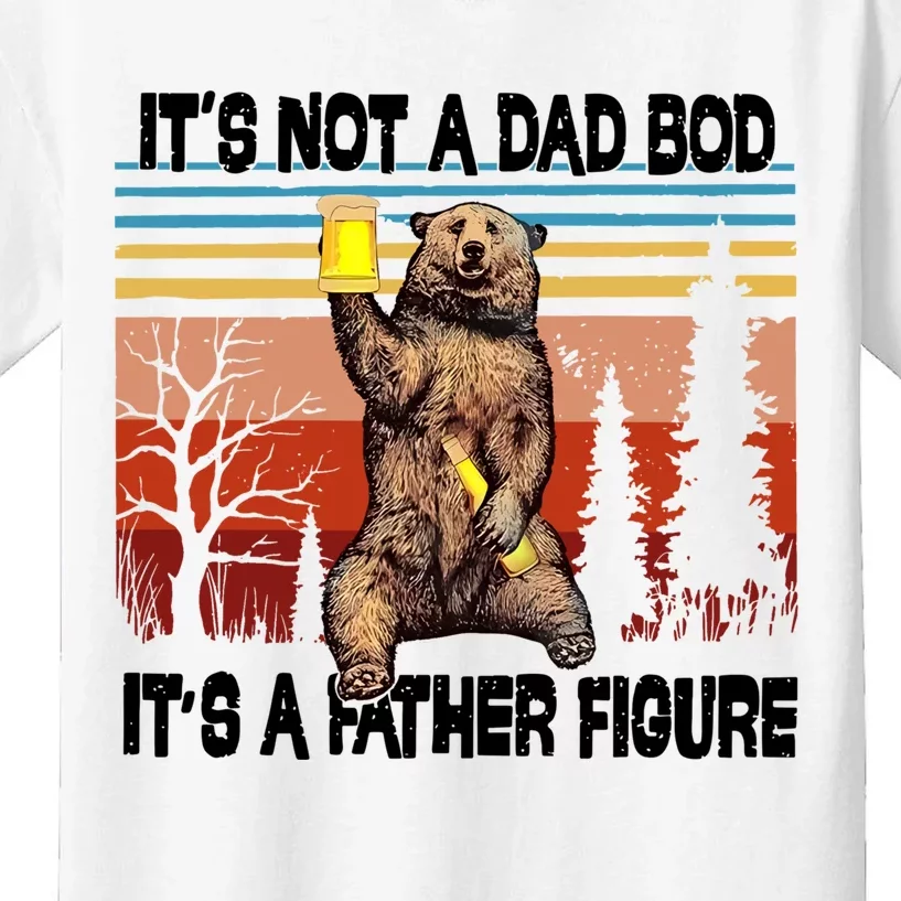 Its Not A Dad Bod Its A Father Figure Bear Meme Kids T-Shirt