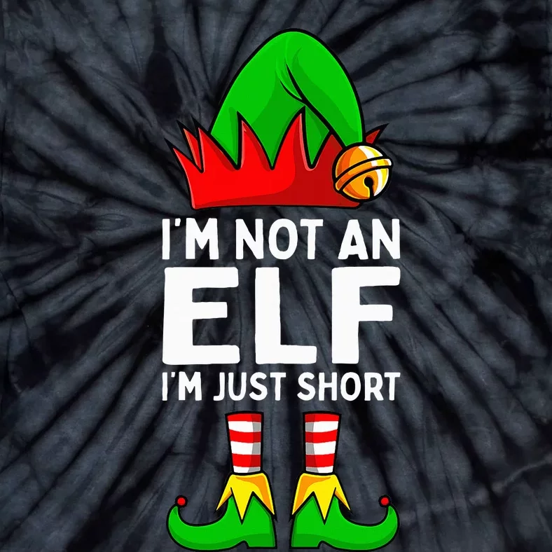 I'm Not An Elf Im Just Short Funny Christmas Tie-Dye T-Shirt