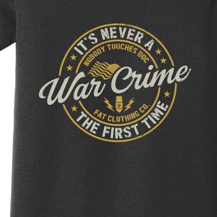 Its Never A Was Crime Nobody Touches The First Time Baby Bodysuit