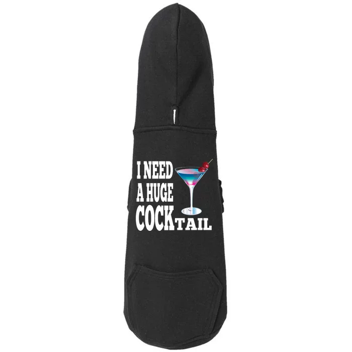 I Need A Huge Cocktail Doggie 3-End Fleece Hoodie