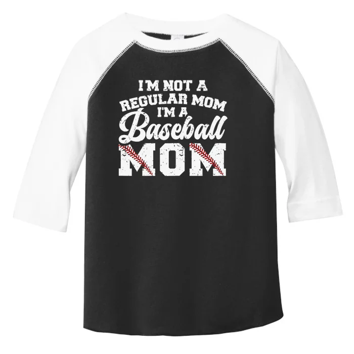 I'M Not A Regular Mom I'M A Baseball Mom Toddler Fine Jersey T-Shirt